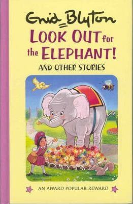 Look Out For The Elephant And Other Stories