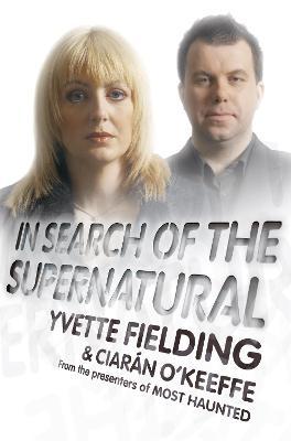 In Search Of The Supernatural