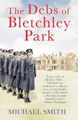THE DEBS OF BLETCHLEY PARK