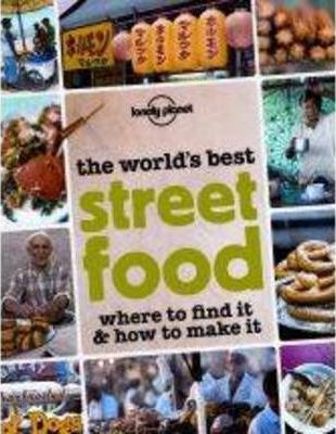 The Worlds Best Street Food