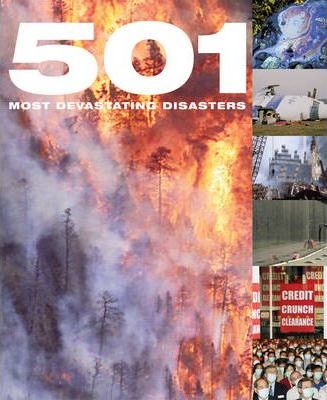 501 Most Devasting Diasters