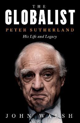 The Globalist Peter Sutherland