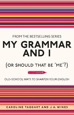 My Grammar And I