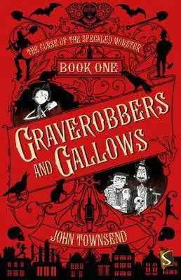 Graverobbers And Gallows