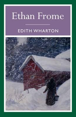 Ethan Frome And Other Stories