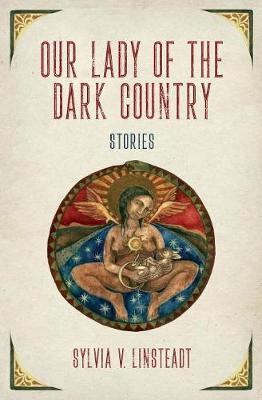 Our Lady Of The Dark Country