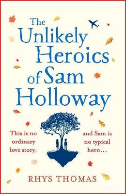 The Unlikely Herocis of San Holloway