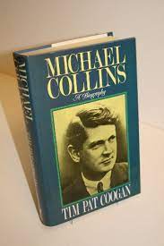 Michael Collins  A Biography