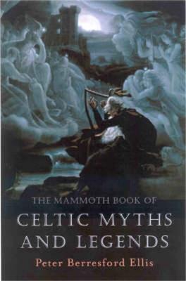 The Mammoth Book Of Celtic Legends