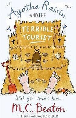 Agatha Raisin And The Terrible Tourist