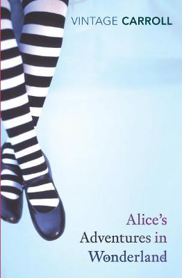 Alices Adventures in Wonderland And Through The Looking Glass