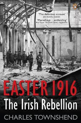 Easter 1916 The Rebellion