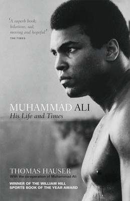 Muhammad Ali His Life And Times