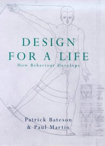 Design For A Life How Behaviour Develops