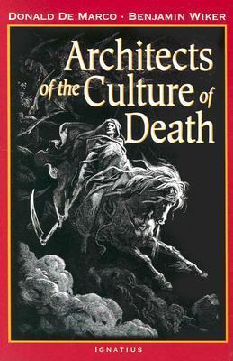 Architects Of The Culture Of Death