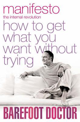 How To Get What You Want Without Trying