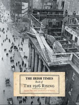 THE IRISH TIMES BOOK OF THE 1916 RISING