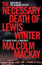 Load image into Gallery viewer, The Necessary Death Of Lewis Winter
