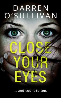 CLOSE YOUR EYES