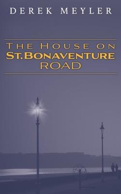 THE HOUSE ON ST. BONAVENTURE ROAD