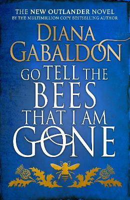 GO TELL THE BEES THAT I AM GONE