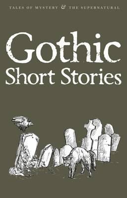 GOTHIC SHORT STORIES