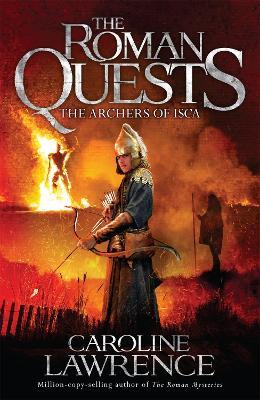 THE ROMAN QUESTS: THE ARCHERS OF ISCA