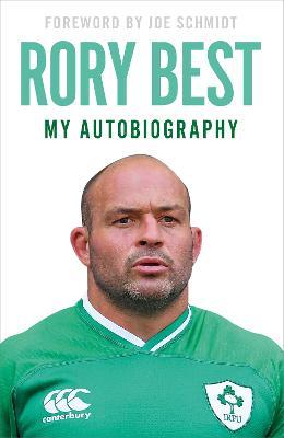 MY AUTOBIOGRAPHY: RORY BEST