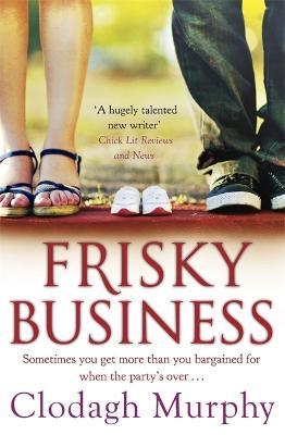 FRISKY BUSINESS