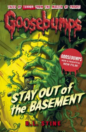 GOOSEBUMPS: STAY OF THE BASEMENT