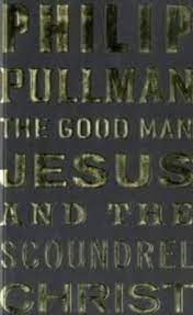 The Good Man Jesus And The Scoundrel Christ