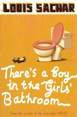 THERE'S A BOY IN THE GIRLS BATHROOM