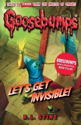 GOOSEBUMPS: LETS GET INVISIBLE