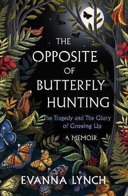 THE OPPOSITE OF BUTTERFLY HUNTING
