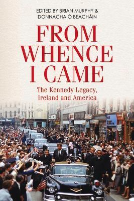 FROM WHENCE I CAME