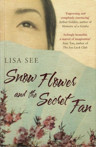 SNOW FLOWERS AND THE SECRET FAN