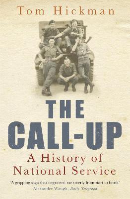 THE CALL UP: A HISTORY OF NATIONAL SERVICE