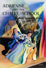 Load image into Gallery viewer, Adriene And The Chalet School
