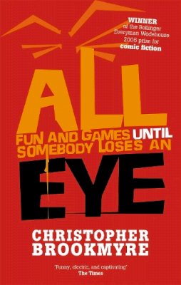 All Fun And Games Until Somebody Loses An Eye