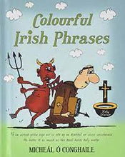 Load image into Gallery viewer, Colourful Irish Phrases
