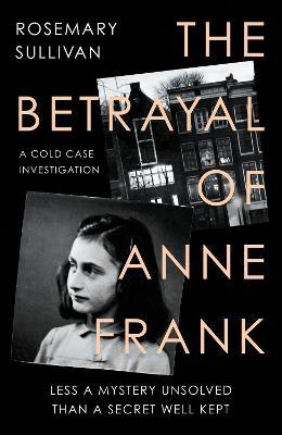 the betrayal of anne frank