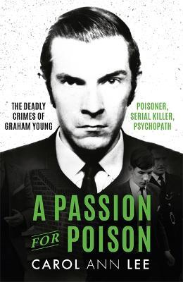 A PASSION FOR POISON