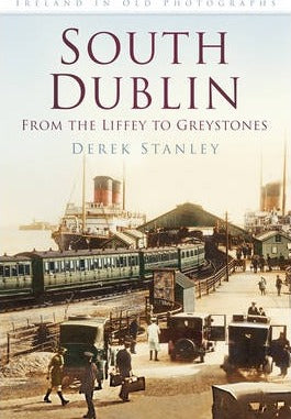 SOUTH DUBLIN: FROM THE LIFFEY TO GREYSTONES