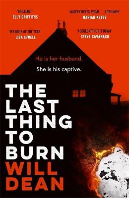 THE LAST THING TO BURN