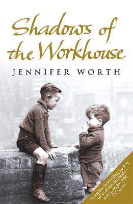 SHADOWS OF THE WORKHOUSE