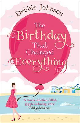 THE BIRTHDAY THAT CHANGED EVERYTHING