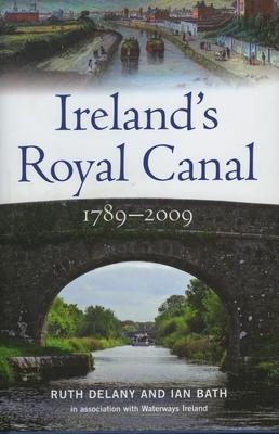 IRELAND'S ROYAL CANAL 1789-2009
