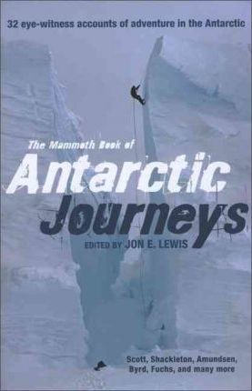 THE MAMMOTH BOOK OF ANTARTIC JOURNEYS