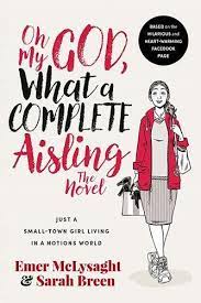 Oh  My God What A  Complete Aisling