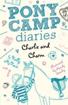PONY CAMP DIARIES: CHARLIE AND CHARM
